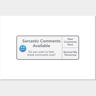 Sarcastic Comments Available Posters and Art